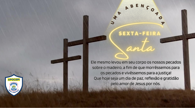 Abençoada Sexta-feira Santa!